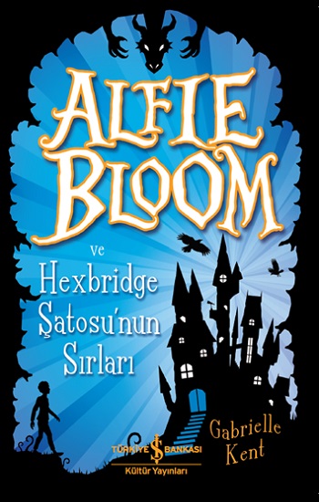 Alfie Bloom Ve Hexbridge Şato’sunun Sirları