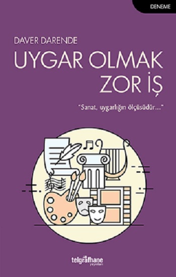 Uygar Olmak Zor İş