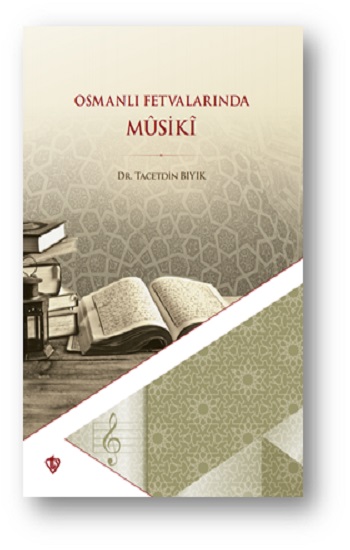 Osmanlı Fetvalarında Musiki