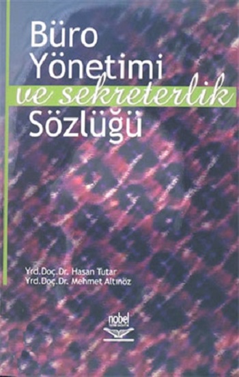 Büro Yönetimi ve Sekreterlik Sözlüğü