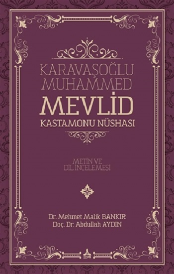 Karavaşoğlu Muhammed - Mevlid Kastamonu Nüshası