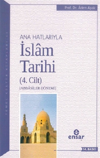 Ana Hatlarıyla İslam Tarihi (4 Cilt)