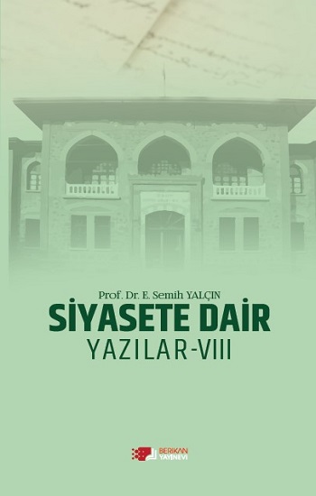 Siyasete Dair Yazılar – VIII