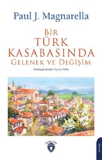 Bir Türk Kasabasında Gelenek Ve Değişim