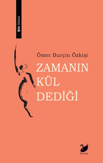 Zamanın Kül Dediği