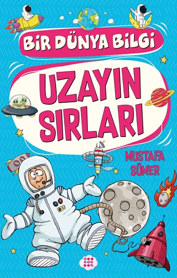 Uzayın Sırları – Bir Dünya Bilgi