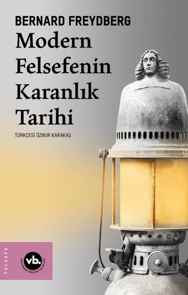 Modern Felsefenin Karanlık Tarihi