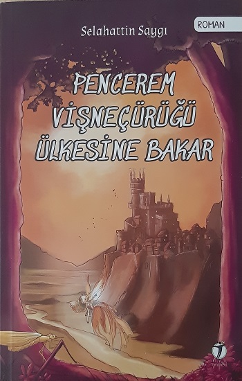 Pencerem Vişneçürüğü Ülkesine Bakar