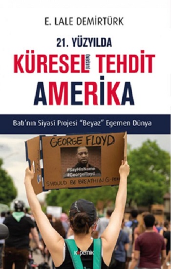 21. Yüzyılda Küreselleşen Tehdit Amerika