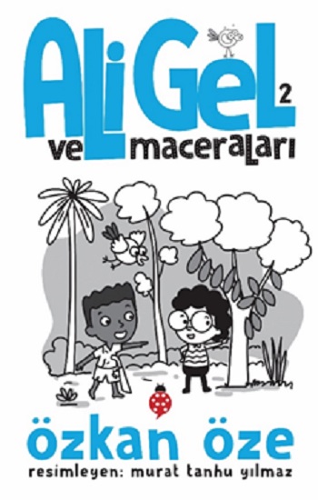 Ali Gel Ve Maceraları - 2