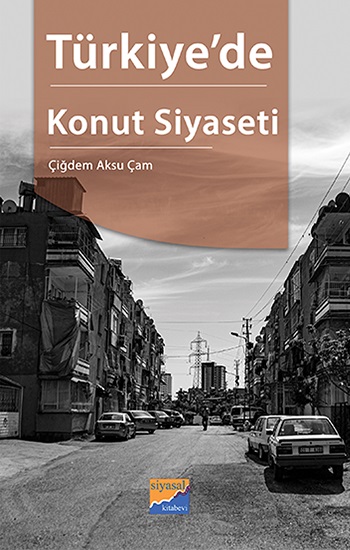 Türkiye’de Konut Siyaseti