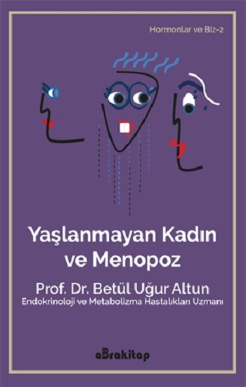 Yaşlanmayan Kadın ve Menopoz