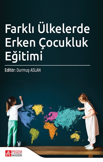 Farklı Ülkelerde Erken Çocukluk Eğitimi