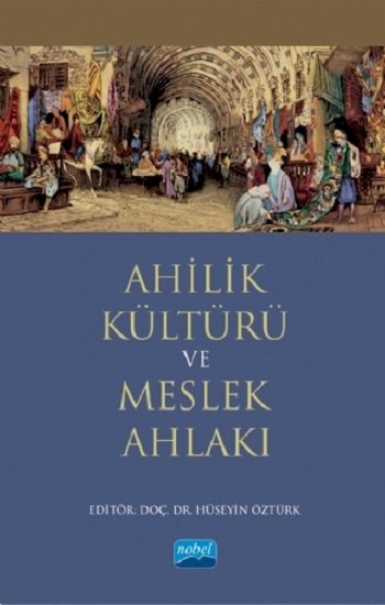 Ahilik Kültürü ve Meslek Ahlakı