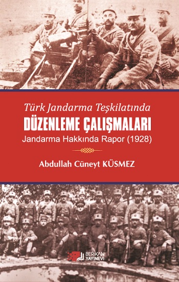 Türk Jandarma Teşkilatinda Düzenleme Çalışmaları