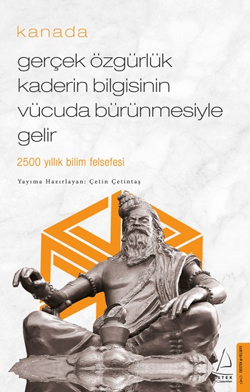 Gerçek Özgürlük Kaderin Bilgisinin Vücuda Bürünmesiyle Gelir / Kanada