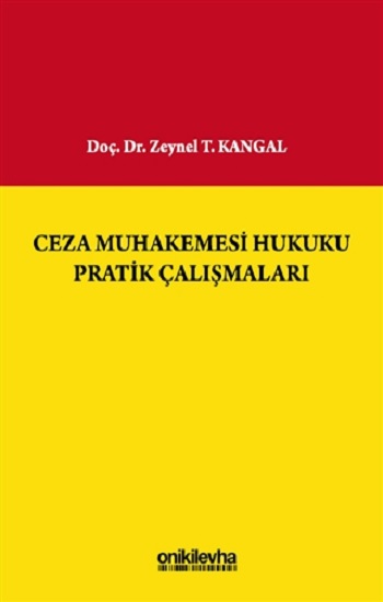 Ceza Muhakemesi Hukuku Pratik Çalışmaları