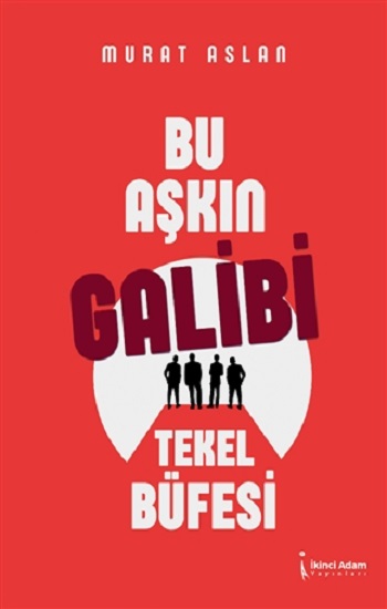 Bu Aşkın Galibi Tekel Büfesi