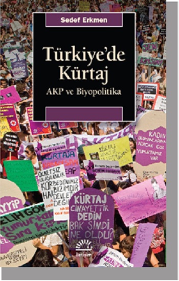 Türkiye’de Kürtaj Akp Ve Biyopolitika