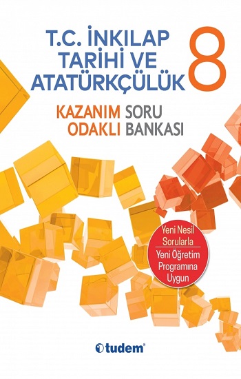 8.Sınıf T.C. İnkılap Tarihi ve Atatürkçülük Kazanım Odaklı Soru Bankası