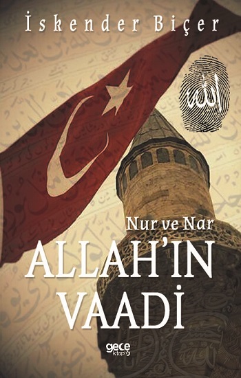 ALLAH'IN VAADİ, NUR VE NAR