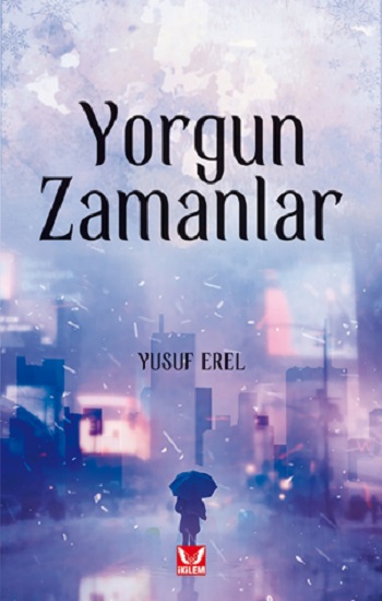 Yorgun Zamanlar