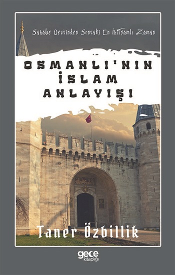 Osmanlı'nın İslam Anlayışı