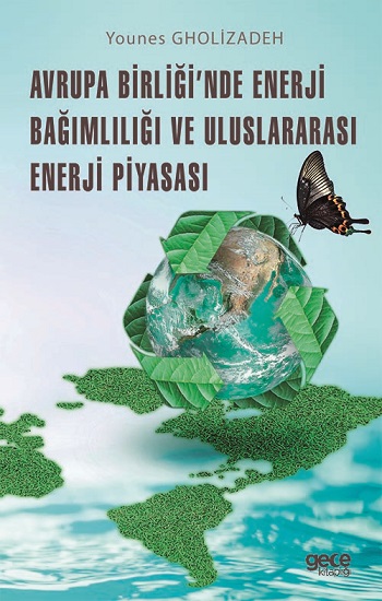 Avrupa Birliği'nde Enerji Bağımlılığı Ve Uluslararası Enerji