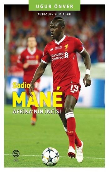 Sadio Mane Afrika’nın İncisi