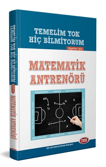 Temelim Yok Hiç Bilmiyorum Diyenler İçin Matematik Antrenörü