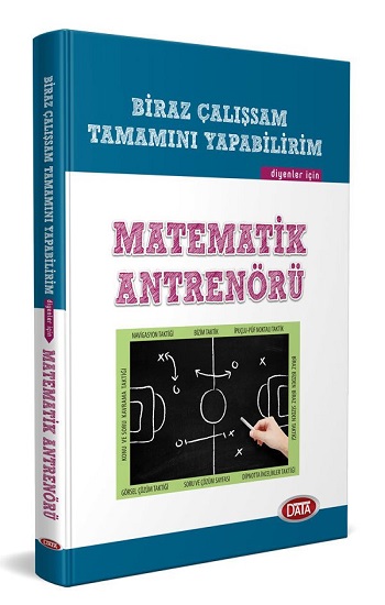 Biraz Çalışsam Tamamını Yapabilirim Diyenler İçin Matematik Antrenörü Data Yayınları