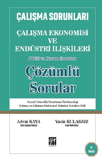 Çalışma Ekonomisi ve Endüstri İlişkileri Çözümlü Sorular