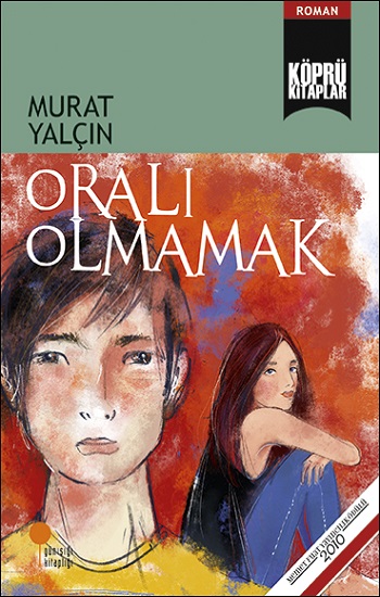 Oralı Olmamak