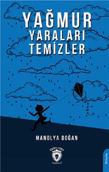 Yağmur Yaraları Temizler