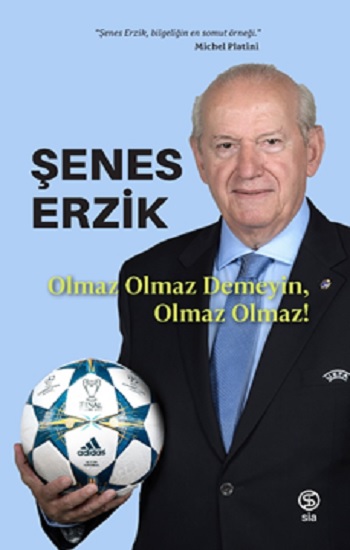 Olmaz Olmaz Demeyin,  Olmaz Olmaz!