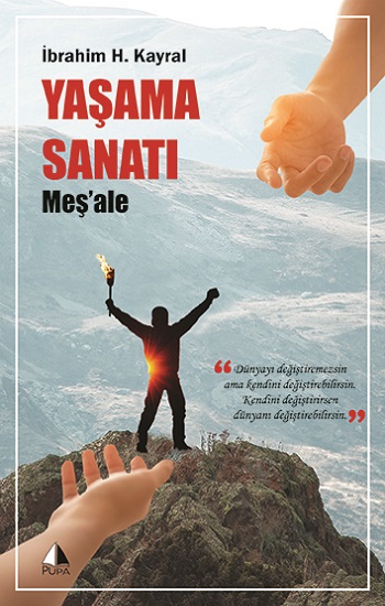 Yaşama Sanatı / Meş’ale