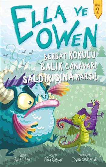 Ella ve Owen 2 - Berbat Kokulu Balık Canavarı Saldırısına Karşı ! (Ciltli )