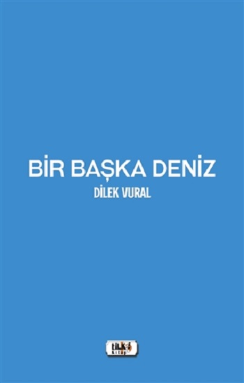 Bir Başka Deniz