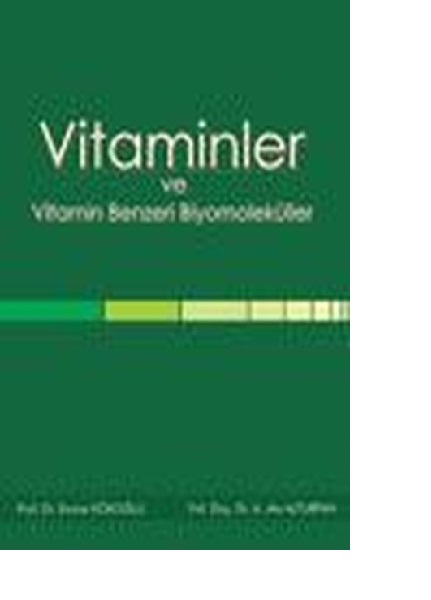 Vitaminler ve Vitamin Benzeri Biyomoleküller