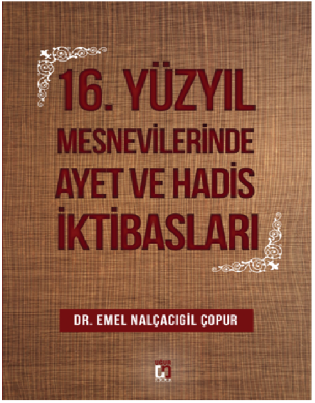 16. Yüzyıl Mesnevilerinde Ayet ve Hadis İktibasları