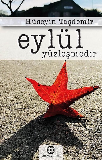 Eylül Yüzleşmedir