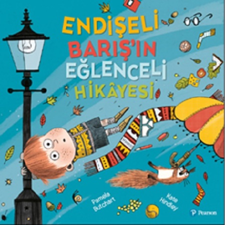 Endişeli Barış’ın Eğlenceli Hikayesi