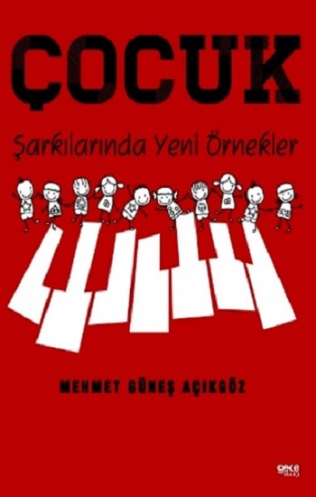 Çocuk Şarkılarında Yeni Örnekler