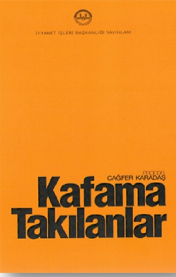 Kafama Takılanlar