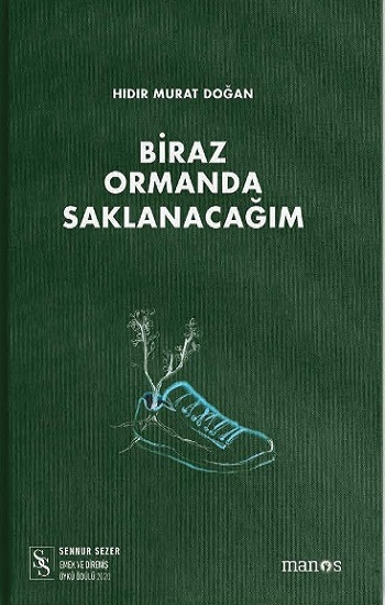 Biraz Ormanda Saklanacağım