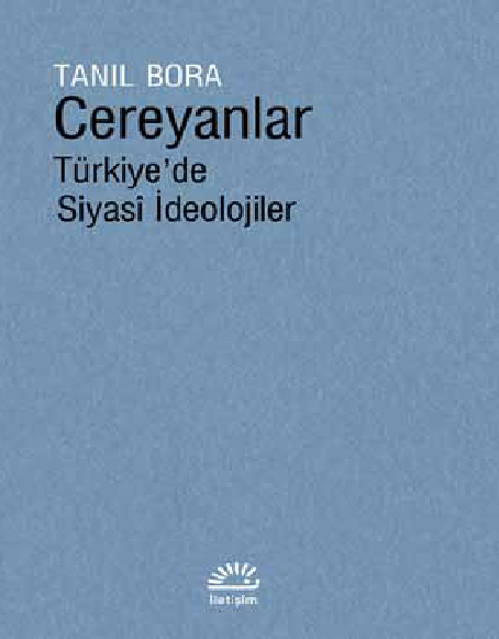 Cereyanlar Türkiye’de Siyasi İdeolojiler (Ciltli)