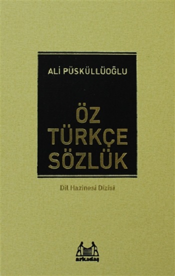 Öz Türkçe Sözlük (Ciltli)