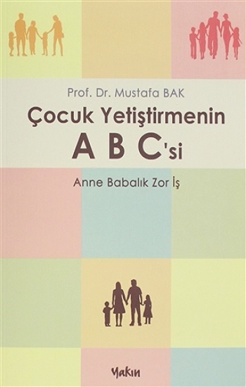 Çocuk Yetiştirmenin A B C'si