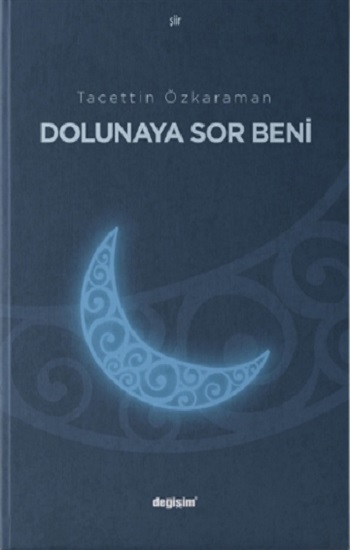 Dolunaya Sor Beni