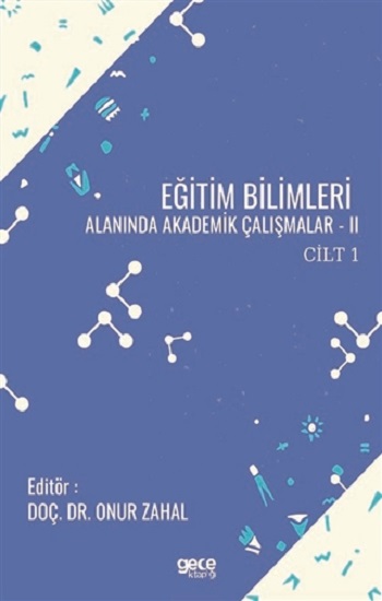 Eğitim Bilimleri Alanında Akademik Çalışmalar 2 Cilt 1